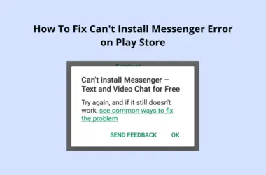 How To Fix Can't Install Messenger Error on Play Store